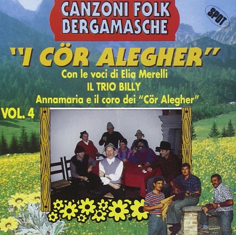 Cor Alegher: Canzoni Folk Bergamasche - Vol. 4 [CD]
