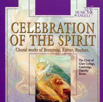 The Choir of the Clair College Cambridge: Celebration Of The Spirit [CD]