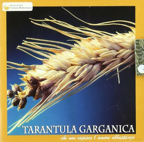 Tarantula Garganica: Chi Non Capisce L'Amore Abbastanza [CD]