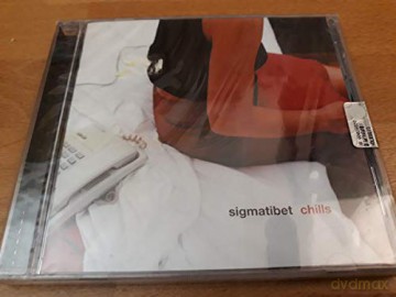 Sigmatibet: Chills [CD]