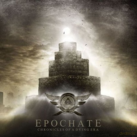 Epochate: Chronicles of a Dying Era [CD]