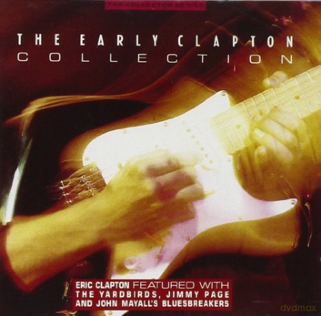 Eric Clapton: Clapton Early Collection [CD]