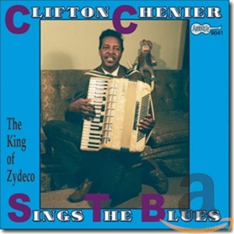 Clifton Chenier: Clifton Sings the Blues [CD]