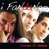 I Fandango: Come Il Mare [CD]