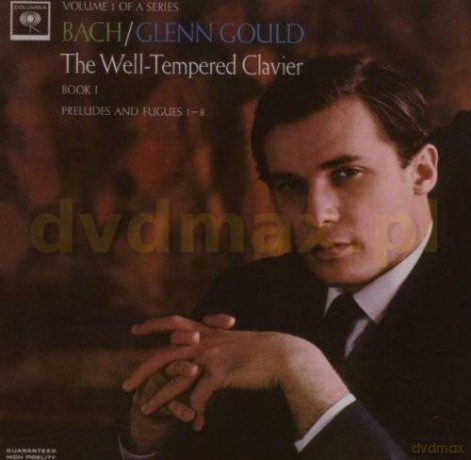 Glenn Gould: Bach: The Well-Tempered Clavier. Book I. BWV 846-853 [CD]