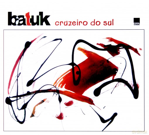 Batuk: Cruzeiro Du Sul [CD]