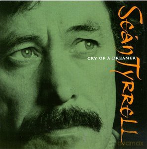 Sean Tyrrell: Cry Of A Dreamer [CD]