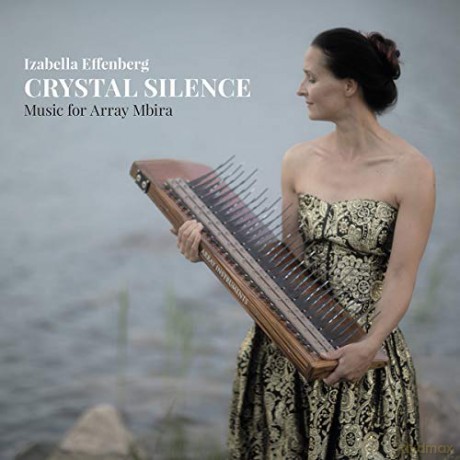 Effenberg, Izabella: Crystal Silence - Music for Array Mbira [CD]