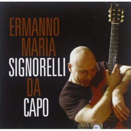 Ermanno M Signorelli: Da Capo [CD]