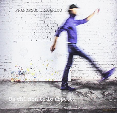Francesco Tricarico: Da Chi Non Te Lo Aspetti [CD]