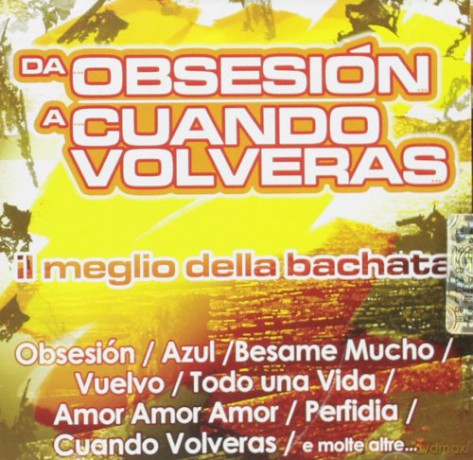 Da Obsesion a Cuando Volveras [CD]