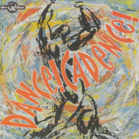 Dance! Cadence! [CD]