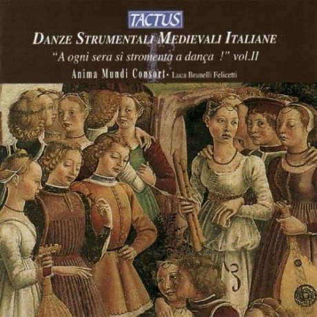 Anonymous: Danze Strumantali Medievali Italiane, Vol 2 [CD]
