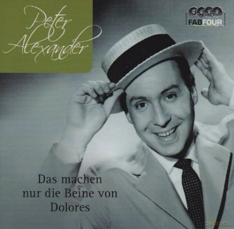 Peter Alexander: Das Machen Nur Die Beine [4CD]