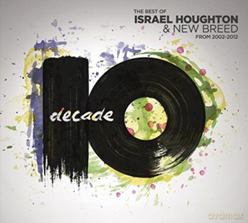 Israel Houghton: Decade [2CD]