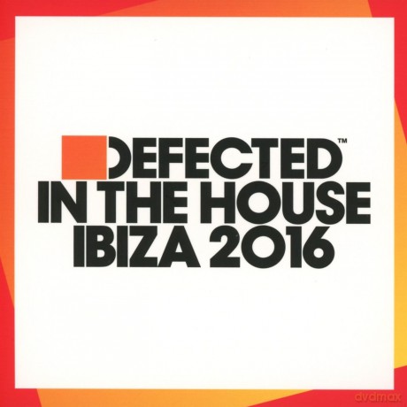 Defected In The House Ibiza 2016 [3CD]