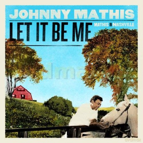 Johnny Mathis: Let It Be Me - Mathis In Nashville  [CD]