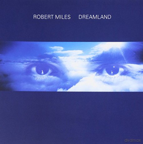 Robert Miles: Dreamland [CD]