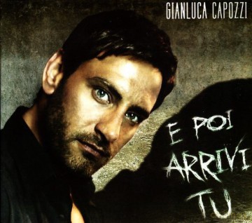 Gianluca Capiozzi: E Poi Arrivi Tu [CD]