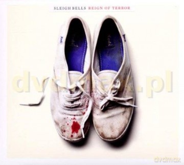 Sleigh Bells: Reign of Terror [CD]