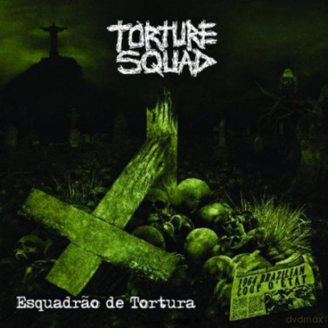 Torture Squad: Escuadrao De Tortura [CD]
