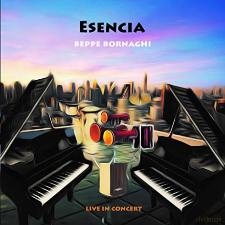 Beppe Bornaghi: Esencia - Live In Concert [CD]