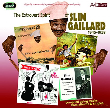 Slim Gaillard: Extrovert Spirit of Slim [2CD]