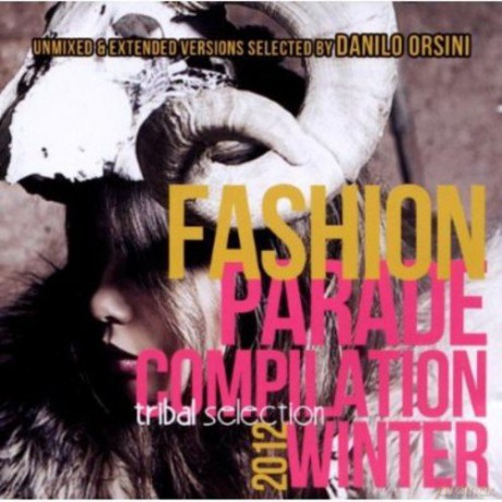 Fashion Parade - Tribal Selection 2012 [CD]
