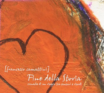 Francesco Camattini: Fine Della Storia [CD]