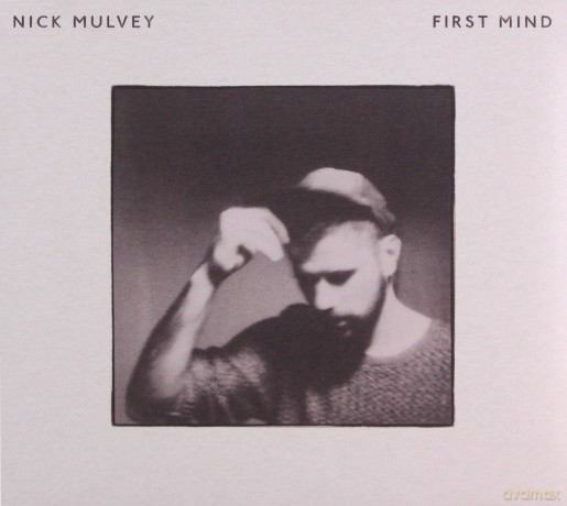 Nick Mulvey: First Mind [CD]