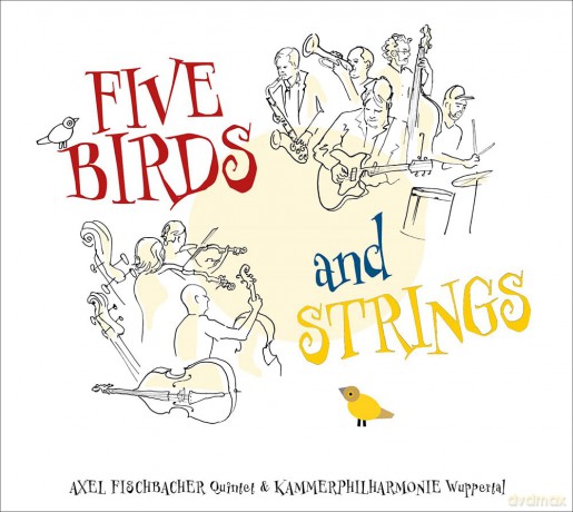 Axel Fischbacher: Five Birds And Strings [CD]