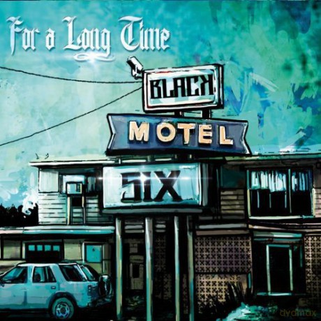 Black Motel Six: For a Long Time [CD]