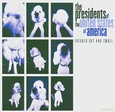 The Presidents of the Usa: Freaked Out and Small [CD]