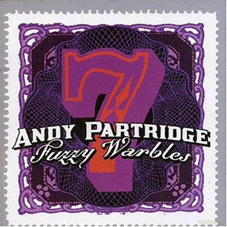Andy Partridge: Fuzzy Warbles Vol. 7 [CD]