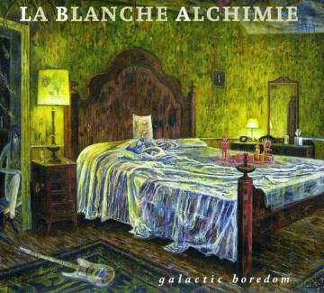 La Blanche Alchimie: Galactic Boredom [CD]
