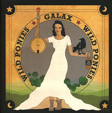 Wild Ponies: Galax [CD]