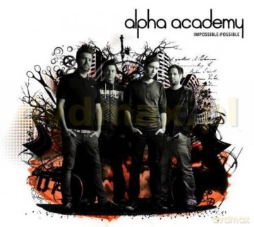Alpha Academy: Impossible Possible [CD]