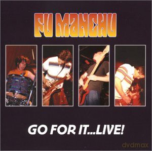 Fu Manchu: Go For It Live [2xWinyl]