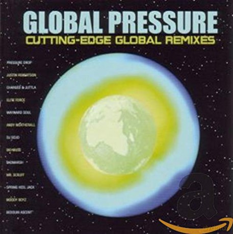Global Pressure: Cutting-Edge Global Remixes [CD]
