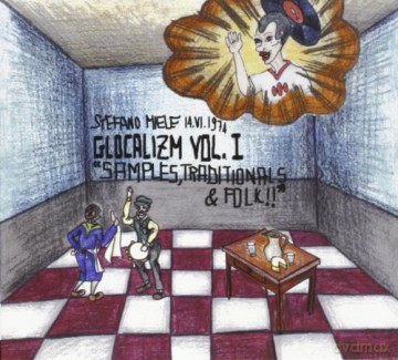 Miele Stefano: Glocalizm Vol. 1-Samples,Traditional [CD]