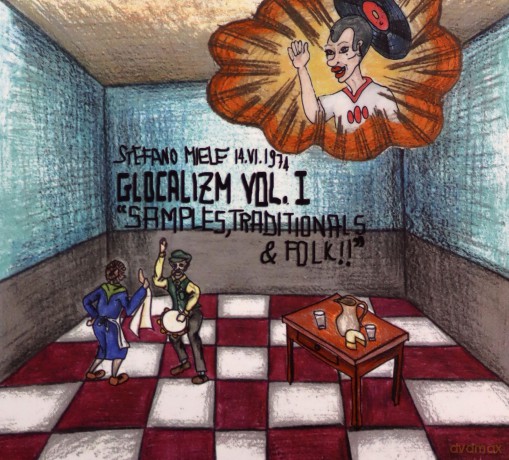 Miele Stefano: Glocalizm Vol. 1-Samples,Traditional [CD]