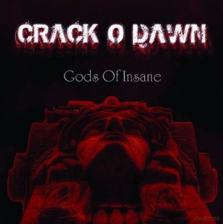 Crack O Dawn: Gods of Insane [CD]