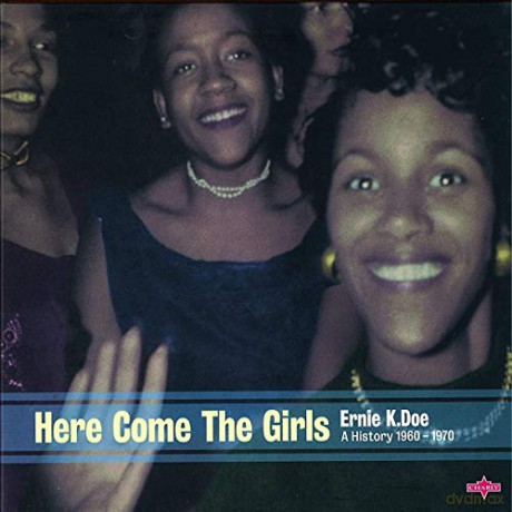 Ernie K Doe: Here Come the Girls [2CD]