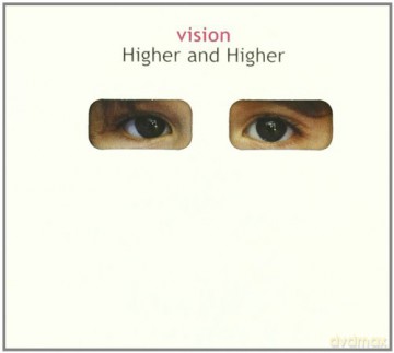 Vision: Higher and Higher [CD]