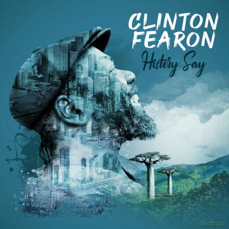 Clinton Fearon: History Say [CD]