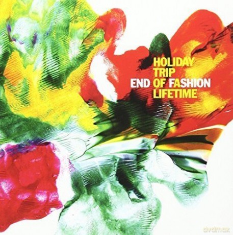 End of Fashion: Holiday Trip Of A Lifetime [CD]