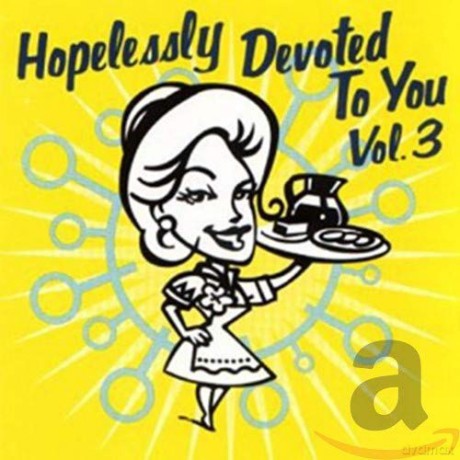 Hopelessly Devoted to You v. 3 [CD]