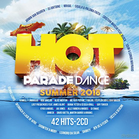 Hot Parade Dance Summer 2018 [2CD]