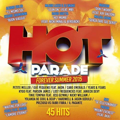 Hot Parade Forever Summer 2015 [2CD]