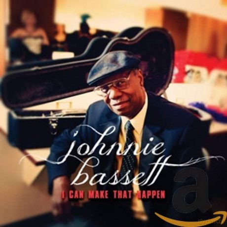 Johnnie Bassett: I Can Make That Happen [CD]